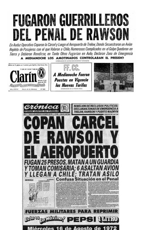 Primera página de los diarios Clarin y Crónica informando sobre la fuga del penal de Trelew y la toma del aeropuerto
